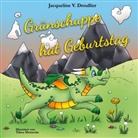 Jacqueline V Droullier, Jacqueline V. Droullier - Grünschuppe hat Geburtstag