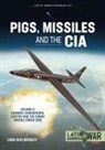 Linda Rios Bromley - Pigs, Missiles and the CIA Volume 2
