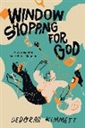 Deborah Kimmett - Window Shopping for God