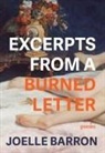 Joelle Barron - Excerpts from a Burned Letter