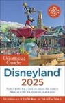Seth Kubersky, Bob Sehlinger, Guy Selga Jr., Len Testa - The Unofficial Guide to Disneyland 2025