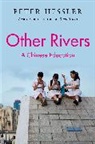 Peter Hessler - Other Rivers