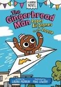 Mike Lowery, Laura Murray, Lowery Mike - The Gingerbread Man: Paper Airplanes on the Loose: A Graphic Novel