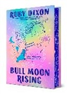 Ruby Dixon, Dixon Ruby - Bull Moon Rising