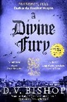 D V Bishop, D. V. Bishop - A Divine Fury