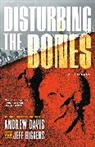 Jeff Biggers, Andrew Davis - Disturbing the Bones