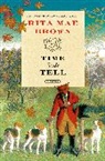 Rita Mae Brown - Time Will Tell
