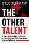 Matt Fitzgerald, Fitzgerald Matt - The Other Talent