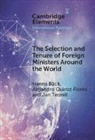 Hanna (Lund University) Flores Back, Hanna Bäck, Alejandro Quiroz Flores, Jan Teorell, Teorell Jan - Selection and Tenure of Foreign Ministers Around the World