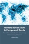 Linda J. Cook, Linda J. (Brown University Cook, Cook Linda J. - Welfare Nationalism in Europe and Russia