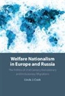 Linda J. Cook, Linda J. (Brown University Cook, Cook Linda J. - Welfare Nationalism in Europe and Russia