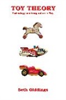 Seth Giddings, Giddings Seth - Toy Theory