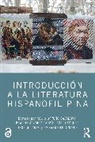 Rocio Alvarez-Tardio Ortuno Casanova, Beatriz Álvarez-Tardío, Axel Gasquet, Jorge Mojarro, Rocío Ortuño Casanova, Emmanuelle Sinardet - Introduccion a La Literatura Hispanofilipina