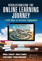 Behnam Bakhshandeh, William J. Rothwell, William J. Zaballero Rothwell, Rothwell William J., Farhan Sadique, Aileen Zaballero... - Revolutionizing the Online Learning Journey