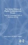 Nancy Guerra, Nancy (University of California Guerra, Kirk R. Williams, Williams Kirk R. - Seven Virtues of Highly Compassionate People