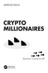 Mateusz Mach - Crypto Millionaires