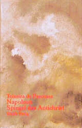 Teixeira de Pascoases, Michael Thelen - Napoleon Spiegel des Antichrist
