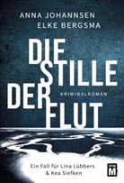 Elke Bergsma, Anna Johannsen - Die Stille der Flut