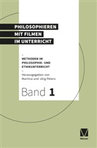 Peters, Jörg Peters, Martina Peters - Philosophieren mit Filmen im Unterricht