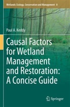 Paul A Keddy, Paul A. Keddy - Causal Factors for Wetland Management and Restoration: A Concise Guide