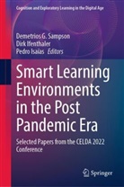 Dirk Ifenthaler, Pedro Isaías, Demetrios G. Sampson - Smart Learning Environments in the Post Pandemic Era