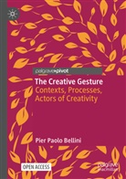 Pier Paolo Bellini - The Creative Gesture