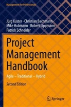 Christian Bachmann, Mike Hubmann, Mike et Hubmann, Jürg Kuster, Robert Lippmann, Patrick Schneider - Project Management Handbook