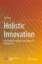 Jin Chen - Holistic Innovation