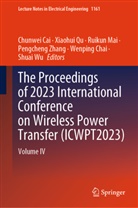 Chunwei Cai, Wenping Chai, Ruikun Mai, Ruikun Mai et al, Xiaohui Qu, Shuai Wu... - The Proceedings of 2023 International Conference on Wireless Power Transfer (ICWPT2023)