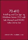 Microsoft Official Academic Course - 70 410 Installing and Configuring Windows Server 2012 With Lab