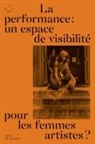 Association Aware - La performance, un espace de visibilité pour les femmes artistes ?