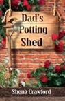 Shena Crawford - Dad's Potting Shed
