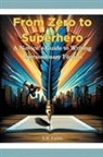 S. B. Fates - From Zero to Superhero