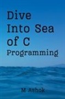 M. Ashok - Dive Into Sea of C