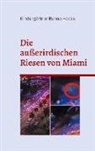 Kindergärtner Benno Hocke - Die außerirdischen Riesen von Miami