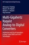 Marcel J. M. Pelgrom, Marcel J.M. Pelgrom, Athanasios T. Ramkaj, Michiel S. J. Steyaert, Filip Tavernier - Multi-Gigahertz Nyquist Analog-to-Digital Converters