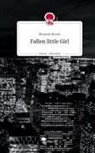 Manuela Broser - Fallen little Girl. Life is a Story - story.one