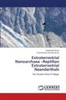 Parameswara Achutha Kurup, Ravikumar Kurup - Extraterrestrial Nanoarchaea -Reptilian Extraterrestrial Neanderthals