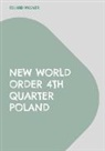 Eduard Wagner - New World Order 4th Quarter Poland