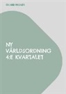 Eduard Wagner - Ny världsordning 4:e kvartalet