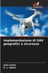 Asha Sohal, R. L. Ujjwal - Implementazione di UAV geografici e sicurezza