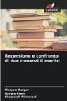 Maryam Kargar, Narges Khani, Khojasteh Pirmoradi - Recensione e confronto di due romanzi Il marito