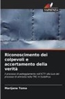 Marijana Toma - Riconoscimento dei colpevoli e accertamento della verità