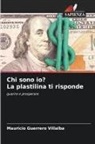 Mauricio Guerrero Villalba - Chi sono io? La plastilina ti risponde