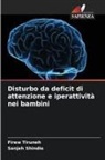 Sanjeh Shindie, Firew Tiruneh - Disturbo da deficit di attenzione e iperattività nei bambini