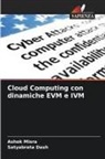 Satyabrata Dash, Ashok Misra - Cloud Computing con dinamiche EVM e IVM