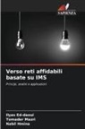 Ilyas Ed-daoui, Nabil Hmina, Tomader Mazri - Verso reti affidabili basate su IMS