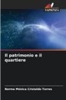 Norma Mónica Cristaldo Torres - Il patrimonio e il quartiere