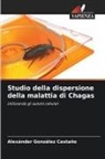 Alexánder González Castaño - Studio della dispersione della malattia di Chagas