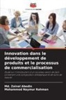 Md. Zainal Abedin, Mohammod Naymur Rahman - Innovation dans le développement de produits et le processus de commercialisation